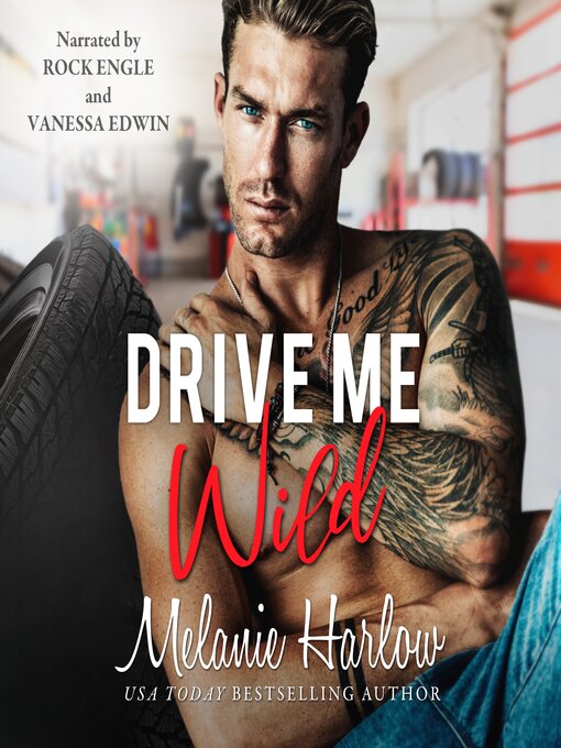 Title details for Drive Me Wild by Melanie Harlow - Available